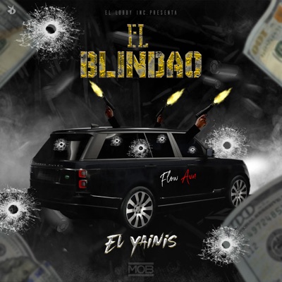 El Blindao (feat. SMILE BEATS) - El Yainis, Wybeat & El Lobby Inc