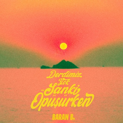 Derdimiz Yok Sanki Öpüşürken - Single