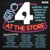 4 at the Store - BBC Radio Comedy