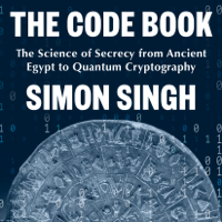 The Code Book: The Science of Secrecy from Ancient Egypt to Quantum Cryptography (Abridged) - Simon Singh Cover Art