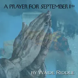 A Prayer for September 11th: A Poem to Heal the Pain (Unabridged)