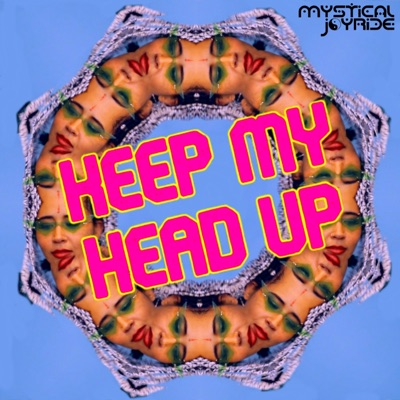 Keep My Head Up (feat. ShinyisShiny) - Single