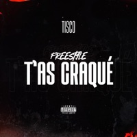 T'as craqué (Freestyle) - Single - Tisco