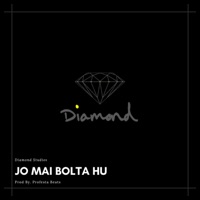 JO MAI BOLTA HU (Freestyle) - Single - Diamond