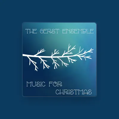 Listen to The Gerst Ensemble, watch music videos, read bio, see tour dates & more!