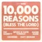 10,000 Reasons (Bless The Lord) [feat. Pat Barrett, Bryan & Katie Torwalt, Naomi Raine, Crowder & Matt Redman] [10th Anniversary] artwork