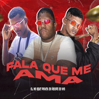 Fala Que Me Ama (Remix) - Single