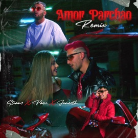 Amor Parchao (Remix) STIANS, PÁEZ & Junesth