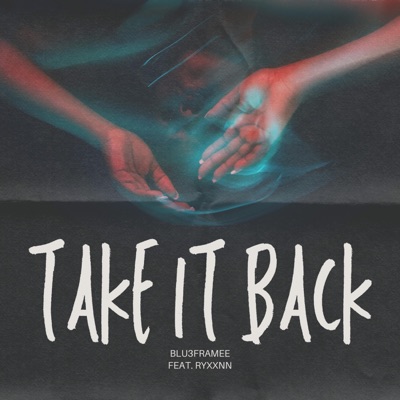 Take It Back (feat. Ryxxnn) - Single