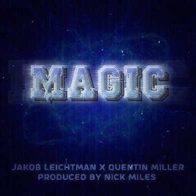 Magic (feat. Quentin Miller) - Single