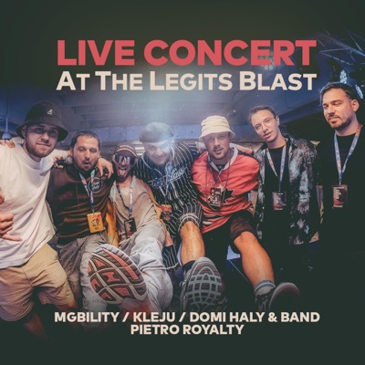 Live Concert At the Legits Blast (feat. Domi Haly)