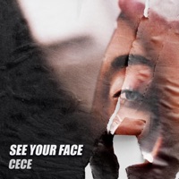 See Your Face - Single - PRODBYCECE