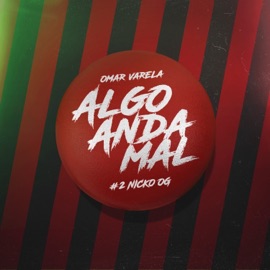Omar Algo Anda Mal #2 Omar Varela & Nickoog Clk