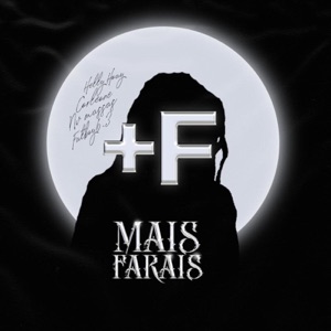 Mais Farais (feat. Corleone Franccini, NV Massas & Fatboy6.3)