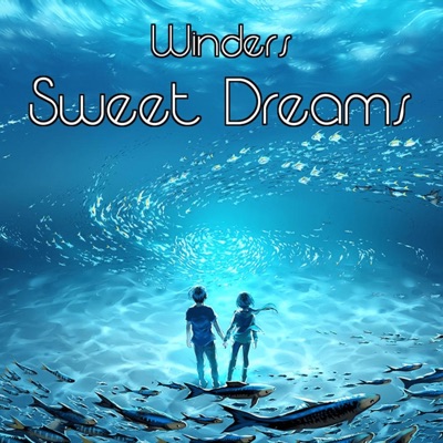 Winders - Sweet Dreams