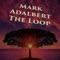 The Loop - Mark Adalbert lyrics