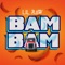 Bam Bam - Lil Raw lyrics