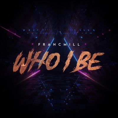 Who I Be - Single