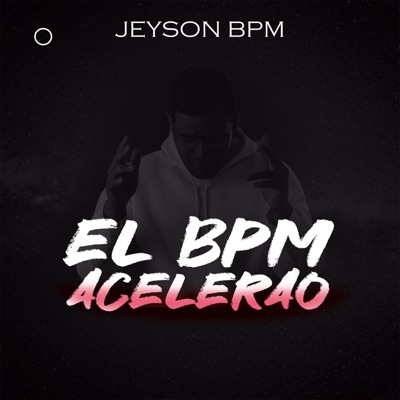 El Bpm Acelerao - EP