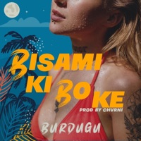 Bisami ki bo ke (Radio Edit) - Single - Burdugu