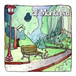 of Montreal - If You Feel You Must Go, Don't Go!