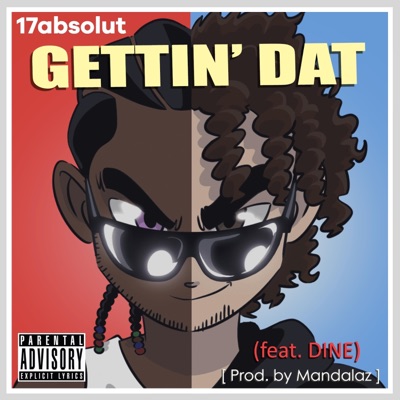 Gettin' Dat (feat. DINE) - Single