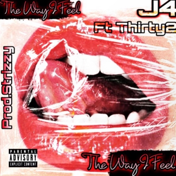The Way I Feel (feat. Thirty2)