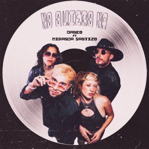 No Quiero Na' (feat. Miranda Santizo)