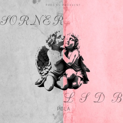 Sorner / Lsdb (feat. Proxxent) - Single