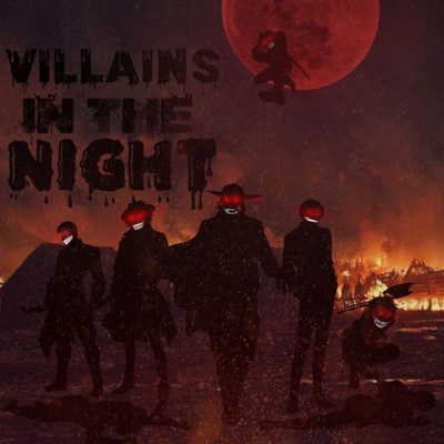 Villains In the Night