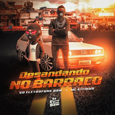 Desandando No Barraco (feat. mc kitinho) - Single