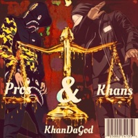 Pros and Khans - EP - KhanDaGod
