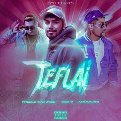 TEFLAI (feat. FreeLe Sauvage) - Single