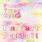 Parfait Parfait - For Tracy Hyde lyrics