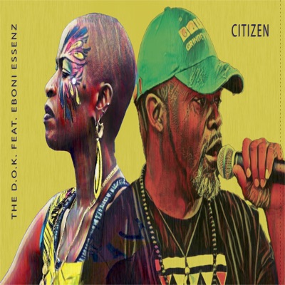 Citizen (feat. The D.O.K. & Eboni Essenz) - Single