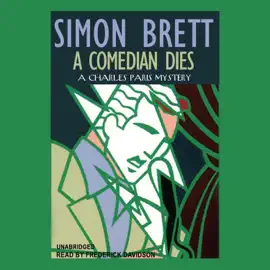 A Comedian Dies (The Charles Paris Series)