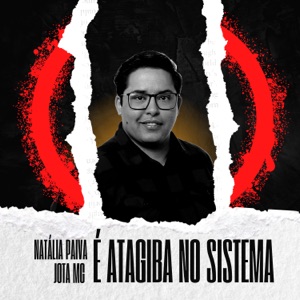 É Atagiba no Sistema (feat. JOTA MC)