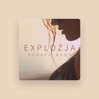 Listen to Explozja, watch music videos, read bio, see tour dates & more!