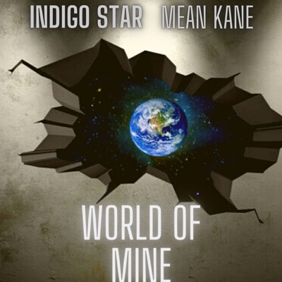 World of Mine (feat. Mean Kane) - Single