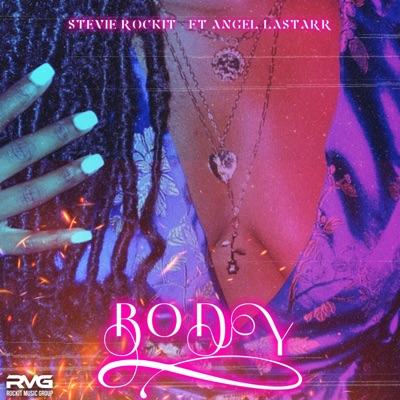 Body (feat. Angel Lastarr) - Single