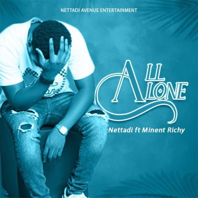 ALL ALONE (feat. MINENT RICHY) - Single
