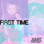 First Time - Single