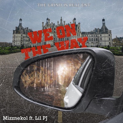 We On the Way (feat. LIL PJ) - Single