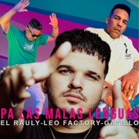 Pa las Malas Lenguas - Single - Leo Factory, El Rauly & Gatillo