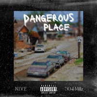 Dangerous Place (feat. Nive) - Single - 504 Millz