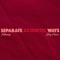 Separate Ways (feat. Riley Pearce) [Acoustic] - Shannen James lyrics