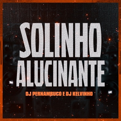 Solinho Alucinante - Single