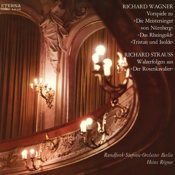 Wagner: Preludes / Strauss: Waltz Sequences from "Der Rosenkavalier" (2022 Remastered Version)