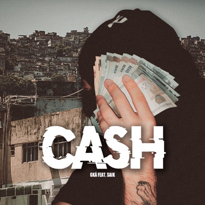 Cash (feat. Saik) - Single
