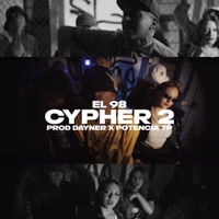 Cypher El 98 #2 (feat. Hitch One, Miloo, Lessem, Juanda Ok, Litzi Kure, Reisar & Bashek) - Single - Dayner 